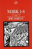 Mark 1-8: A New Translation with Introduction and Commentary (Anchor Bible)