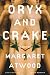 Oryx and Crake a novel 