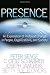 Presence: An Exploration of Profound Change in People, Organizations, and Society by Peter M. Senge
