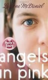 Angels in Pink: Hollys Story (Angels in Pink)