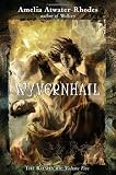 Wyvernhail: The Kiesha'ra: Volume Five