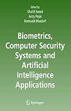 Biometrics, Computer Security Systems and Artificial Intelligence Applications