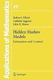 Hidden Markov Models: Estimation and Control (Stochastic Modelling and Applied Probability)