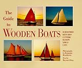 cover of The Guide to Wooden Boats: Schooners, Ketches, Cutters, Sloops, Yawls, Cats