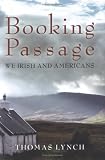 Booking Passage: We Irish and Americans