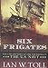 Six Frigates: The Epic History of the Founding of the U.S. Navy