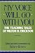 My Voice Will Go With You: The Teaching Tales of Milton H. Erickson, M.D.