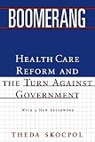 Boomerang: Health Care Reform and the Turn Against Government