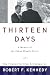Thirteen Days: A Memoir of the Cuban Missile Crisis by Robert F. Kennedy