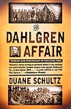The Dahlgren Affair: Terror and Conspiracy in the Civil War