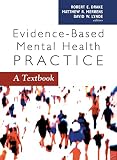 Evidence-Based Mental Health Practice: A Textbook