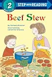 Beef Stew (Step Into Reading : a Step 2 Book)