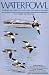 Waterfowl: An Identification Guide to the Ducks, Geese, and Swans of the World by Steven Madge
