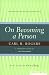 On Becoming a Person : A Therapist's View of Psychotherapy