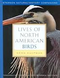Lives of North American Birds (Peterson Natural History Companions)