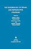 The Sociobiology of Sexual and Reproductive Strategies