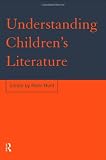 Understanding Childrens Literature