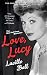 Love, Lucy by Lucille Ball