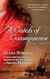 A Catch of Consequence