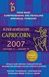 Capricorn (Super Horoscopes 2007) (Super Horoscopes)