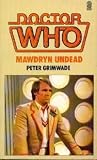 Doctor Who: Mawdryn Undead (Target Doctor Who Library, No. 82)