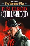 A Chill in the Blood (Vampire Files)