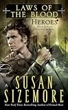 Laws of The Blood 5: Heroes (Laws of the Blood)
