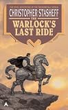 The Warlock's Last Ride (Warlock Series)