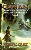 Heretic of Set: Anok, Heretic of Stygia Volume II (Age of Conan Hyborian Adventures)