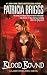 Patricia Briggs: Blood Bound (Mercy Thompson Series, Book 2)