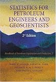Statistics for Petroleum Engineers and Geoscientists (Handbook of Petroleum Exploration and Production)