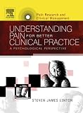 Understanding Pain for Better Clinical Practice: A Psychological Perspective (Pain Research and Clinical Management)