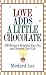 Love Adds a Little Chocolate