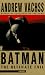 Batman: The Ultimate Evil (Batman) by Andrew H. Vachss