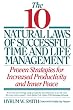 The 10 Natural Laws Laws of Successful Time and Life Management