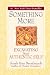 Something More: Excavating Your Authentic Self by Sarah Ban Breathnach