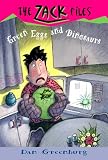 Greenish Eggs and Dinosaurs (Zack Files)