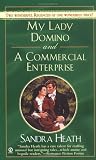 My Lady Domino and A Commercial Enterprise (Signet Regency Romance)