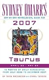Sydney Omarr's Day-by-day Astrological Guide for 2007 Taurus: April 20 - May 20 (Sydney Omarr's Day By Day Astrological Guide for Taurus) Sydney Omarr's Day-by-day Astrological Guide for 2007 Taurus: April 20 - May 20 (Sydney Omarr's Day By Day Astrological Guide for Taurus)