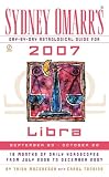 Sydney Omarr's Day-by-day Astrological Guide for Libra 2007: September 23 - October 22 (Sydney Omarr's Day By Day Astrological Guide for Libra) Sydney Omarr's Day-by-day Astrological Guide for Libra 2007: September 23 - October 22 (Sydney Omarr's Day By Day Astrological Guide for Libra)
