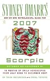 Sydney Omarr's Day-by-day Astrological Guide for 2007 Scorpio: October 23 - November 21 (Sydney Omarr's Day By Day Astrological Guide for Scorpio) Sydney Omarr's Day-by-day Astrological Guide for 2007 Scorpio: October 23 - November 21 (Sydney Omarr's Day By Day Astrological Guide for Scorpio)