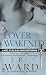 Lover Awakened: A Novel Of The Black Dagger Brotherhood (Signet Eclipse) by J.R. Ward