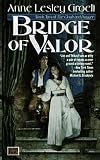Bridge of Valor: The Second Book of the Cloak and Dagger (Cloak and Dagger, No 2)