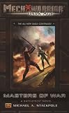 Mechwarrior: Dark Age #25: Masters of War a Battletech Novel