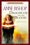Daughter of The Blood: Book 1 of The Black Jewels Trilogy