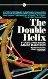 The Double Helix: A Personal Account of the Discovery of the Structure of DNA