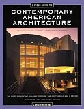 A Field Guide to Contemporary American Architecture