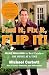 Find It, Fix It, Flip It!: Make Millions in Real Estate--One House at a Time by Michael Corbett