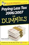 Paying Less Tax 2006/2007 for Dummies