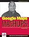 Google Maps Mashups (Wrox)